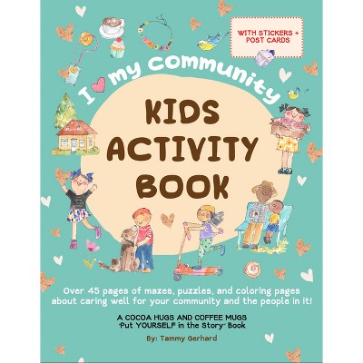 I Love My Community Kids Activity Book - by  Tammy Gerhard (Paperback)