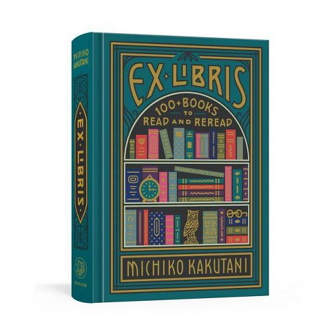 Ex Libris By Michiko Kakutani Hardcover Target