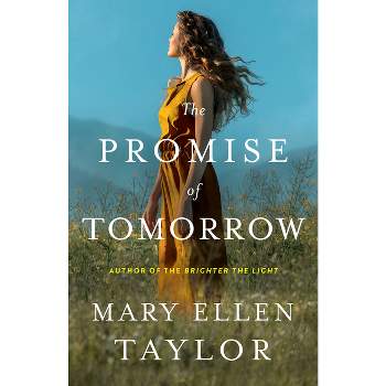 The Promise of Tomorrow - by Mary Ellen Taylor