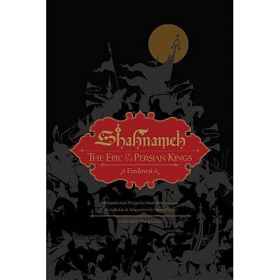 Shahnameh - by  Ferdowsi (Hardcover)