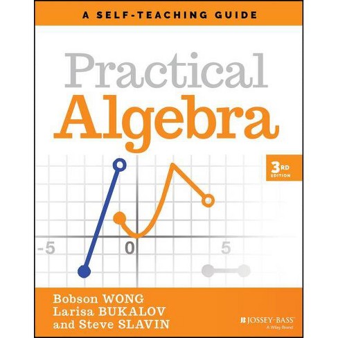 Practical Algebra - (wiley Self-teaching Guides) 3rd Edition By Bobson ...