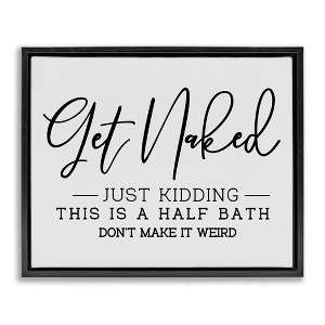 Stupell Industries Get Naked Funny Bathroom Floating Frame Canvas Art, Black, 31" x 25" - 1 of 4
