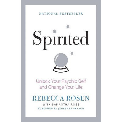 Spirited - by  Rebecca Rosen & Samantha Rose (Paperback)