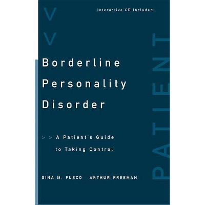 Borderline Personality Disorder - by  Arthur Freeman & Gina M Fusco (Paperback)