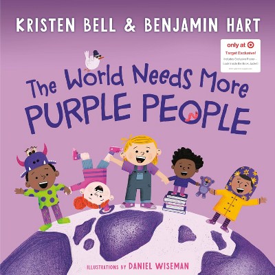 The World Needs More Purple People - Target Exclusive by Kristen Bell (Hardcover)