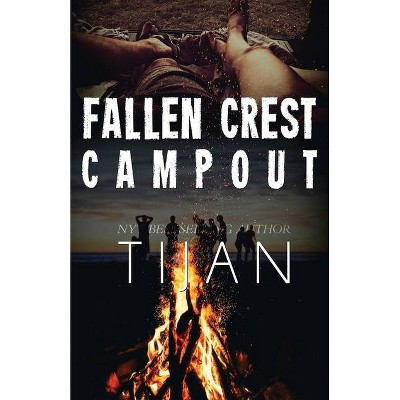 Fallen Crest Campout - by  Tijan (Paperback)