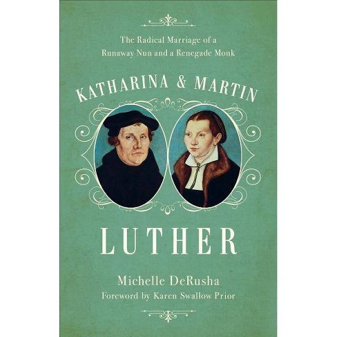 Katharina and Martin Luther - (Paperback) - image 1 of 1