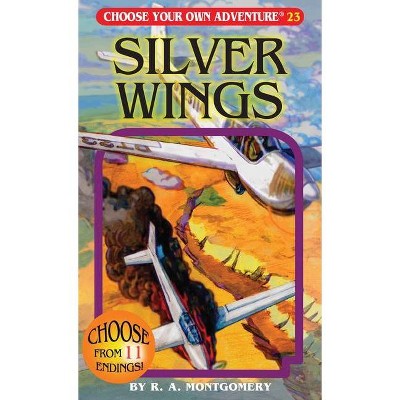 Silver Wings - (Choose Your Own Adventure) by  R a Montgomery (Mixed Media Product)