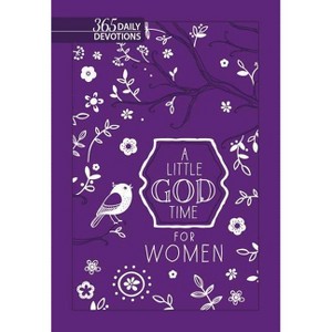 A Little God Time for Women - by  Broadstreet Publishing Group LLC (Leather Bound) - 1 of 1