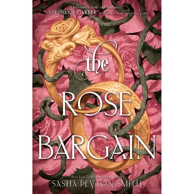 The Rose Bargain - by  Sasha Peyton Smith (Paperback)