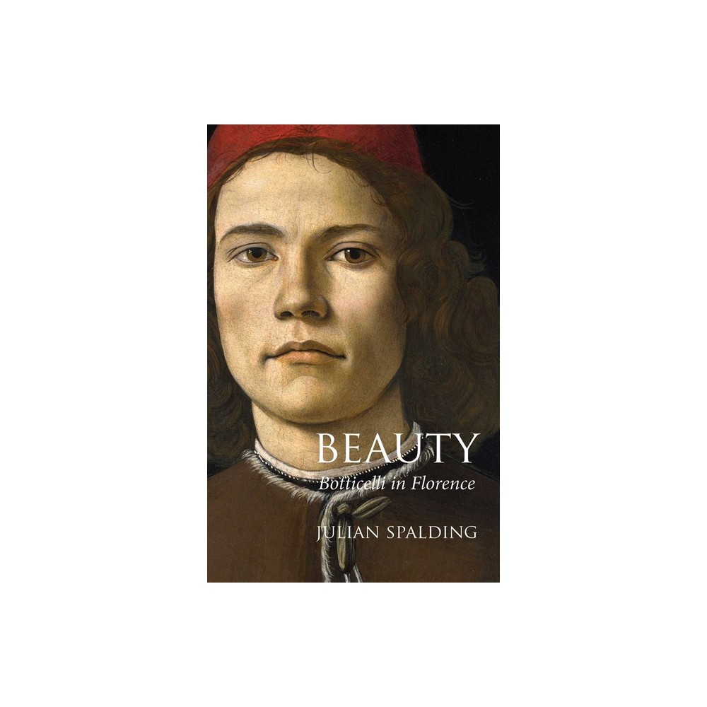 Beauty - by Julian Spalding (Paperback)