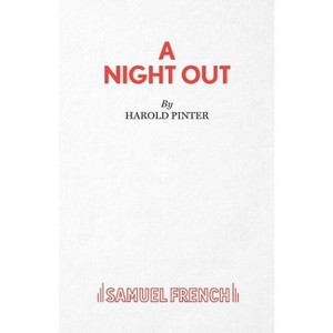 A Night Out - A Play - by  Harold Pinter (Paperback) - 1 of 1