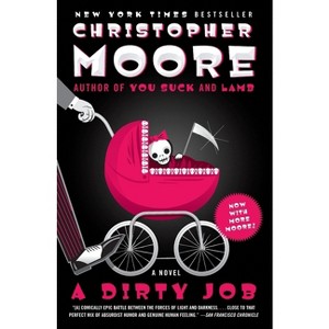 A Dirty Job - by  Christopher Moore (Paperback) - 1 of 1