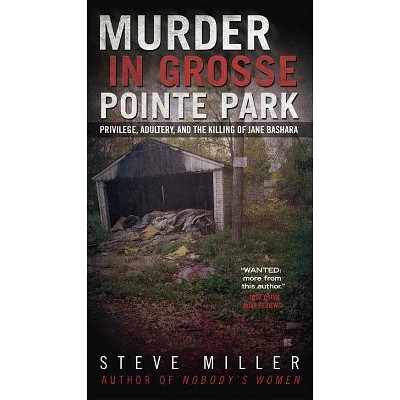 Murder in Grosse Pointe Park - by  Steve Miller (Paperback)