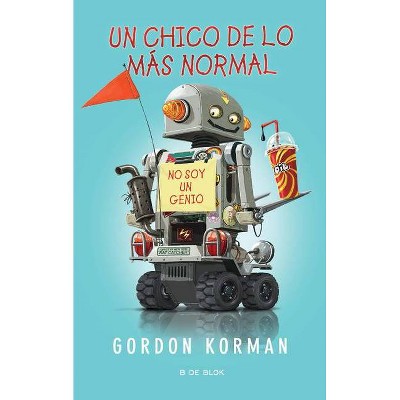 Un Chico de Lo Más Normal / Ungifted - by  Gordon Korman (Paperback)