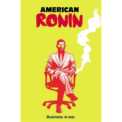 American Ronin, 1 - by  Peter Milligan (Paperback)