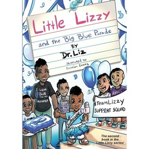 Little Lizzy and the Big Blue Parade - by  Liz Caesar (Paperback) - 1 of 1