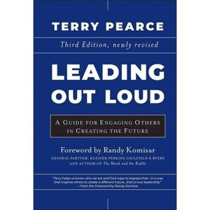 Leading Out Loud - (Jossey-Bass Leadership) 3rd Edition by  Terry Pearce (Hardcover) - 1 of 1