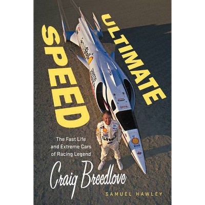 Ultimate Speed - by  Samuel Hawley (Hardcover)