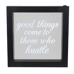 Northlight LED Lighted “Good Things Come to Those Who Hustle” Silkscreen Framed Box - 9” - 1 of 3