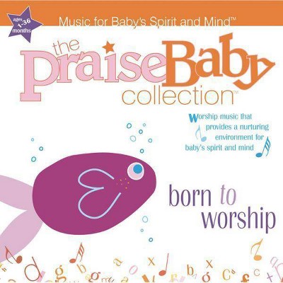 Various Artists - Praise Baby Collection: Born to Worship (CD)