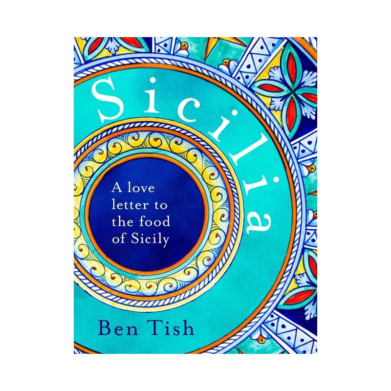 Sicilia - by  Ben Tish (Hardcover), 1 of 2