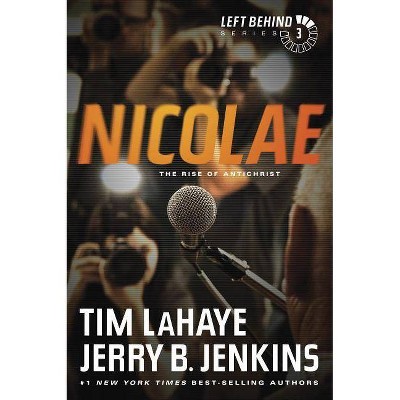 Nicolae - (Left Behind) by  Tim LaHaye & Jerry B Jenkins (Paperback)