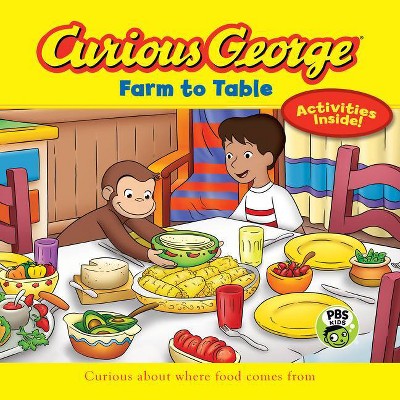 Curious George: Farm to Table - by  H A Rey (Paperback)