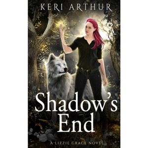 Shadow's End - (Lizzie Grace) by  Arthur (Paperback) - 1 of 1