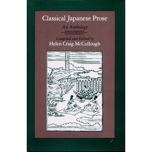 Classical Japanese Prose - by Helen Craig McCullough (Paperback)