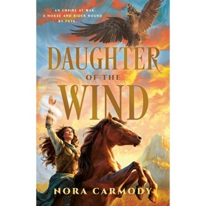 Daughter of the Wind - by  Nora Carmody (Paperback) - 1 of 1