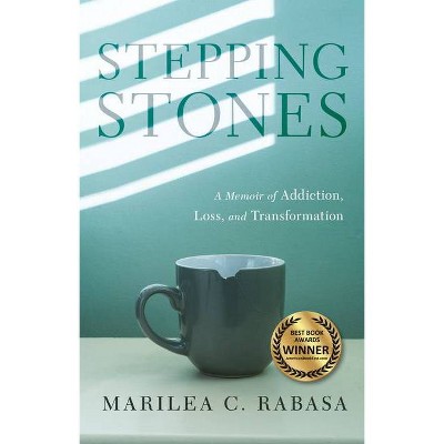 Stepping Stones - by  Marilea C Rabasa (Paperback)