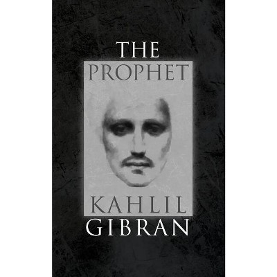 The Prophet - By Kahlil Gibran (hardcover) : Target