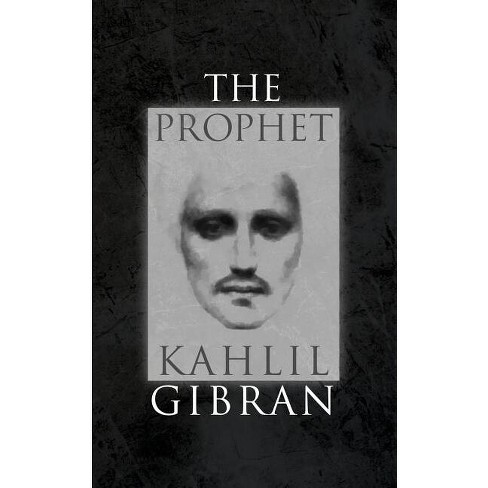 The Prophet - By Kahlil Gibran (paperback) : Target