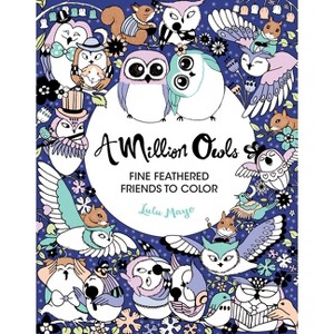 A Million Owls - (Million Creatures to Color) by  Lulu Mayo (Paperback) - 1 of 1