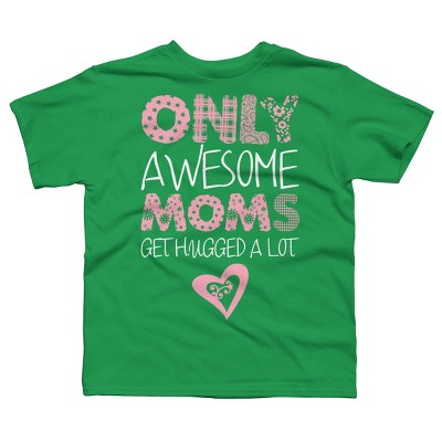 Boy's Design By Humans Only Awesome Moms Get Hugged A Lot By growngratitude T-Shirt