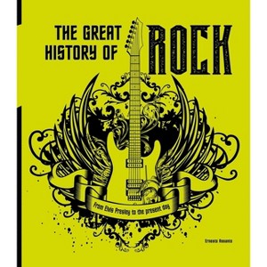 The Great History of Rock - by  Ernesto Assante (Hardcover) - 1 of 1
