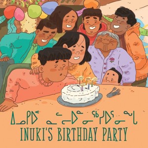 Inuki's Birthday Party - by  Aviaq Johnston (Paperback) - 1 of 1