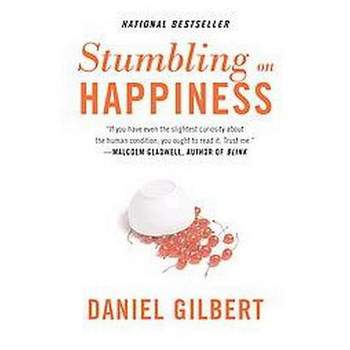 Stumbling on Happiness ( Vintage) (Reprint) (Paperback) by Daniel Todd Gilbert