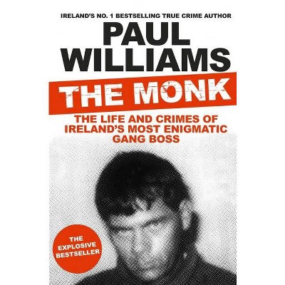 The Monk - by  Paul Williams (Paperback)