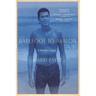 Barefoot to Avalon - by  David Payne (Paperback)