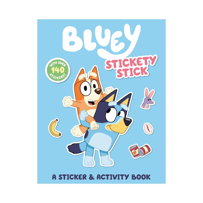 Bluey: Stickety Stick: A Sticker &#38; Activity Book - by  Penguin Young Readers Licenses (Paperback), 1 of 2