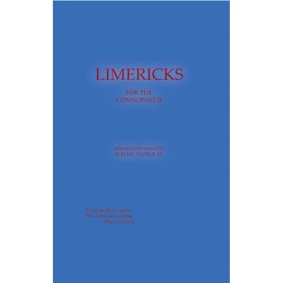 Limericks For The Connoisseur - by  Jeremy Nicholas (Hardcover)