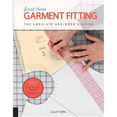 First Time Garment Fitting - by  Sarah Veblen (Paperback)