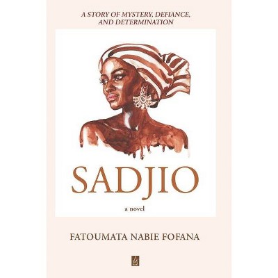 Sadjio - by  Fatoumata Nabie Fofana (Paperback)