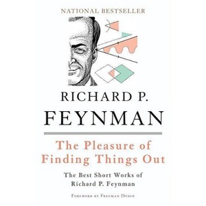The Pleasure of Finding Things Out - (Helix Books) by  Richard P Feynman (Paperback) - 1 of 1