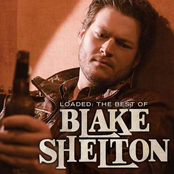Blake Shelton - Loaded: The Best of Blake Shelton (Vinyl)
