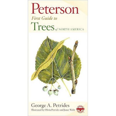 Peterson First Guide to Trees - 2nd Edition by  George A Petrides (Paperback)