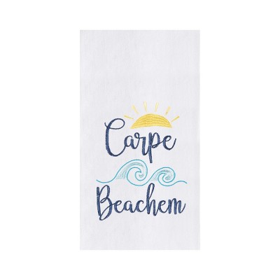 C&F Home Carpe Beachem Only Flour Sack Kitchen Towel