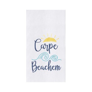 C&F Home Carpe Beachem Only Flour Sack Kitchen Towel - 1 of 3